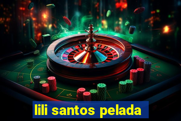 lili santos pelada
